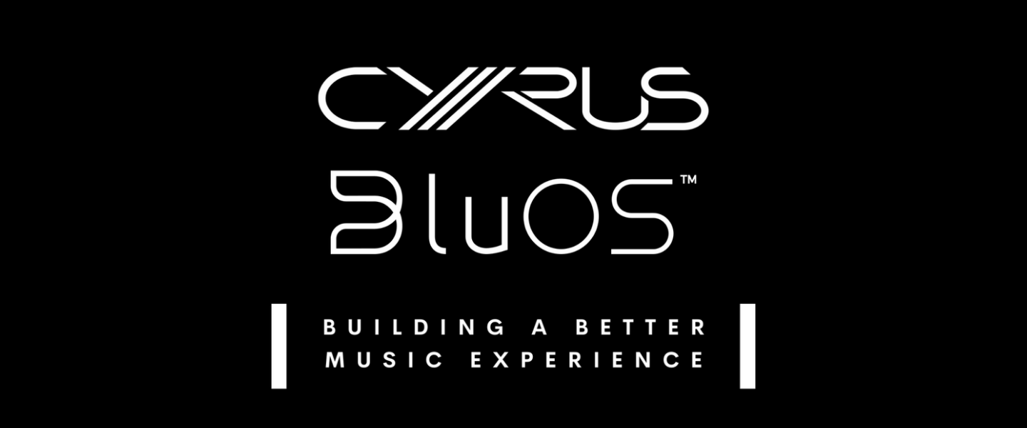 Cyrus adopts the BluOS ecosystem